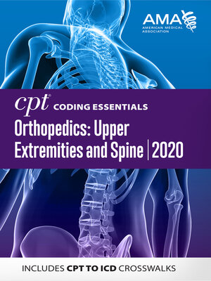 cover image of CPT Coding Essentials for Orthopedics: Upper Extremities and Spine 2020